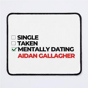 Mentally Dating Aidan Gallagher Mouse Pad