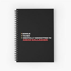 Mentally Committed To Aidan Gallagher Spiral Notebook