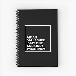 Aidan Gallagher Is My One And Only Valentine ❤️ Spiral Notebook