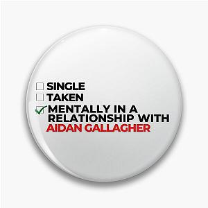 Mentally In A Relationship With Aidan Gallagher Pin