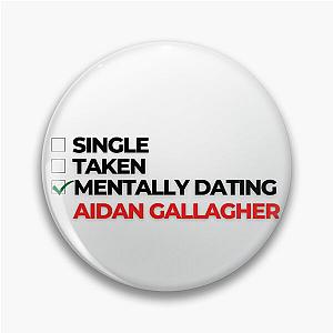 Mentally Dating Aidan Gallagher Pin