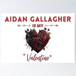 Aidan Gallagher Is My Valentine Poster