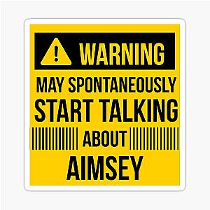 Warning may talk about Aimsey Sticker