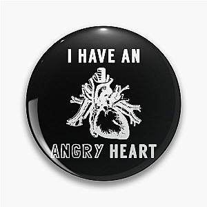 I Have An Angry Heart - AJJ, Band, Folk Punk, White Text Pin