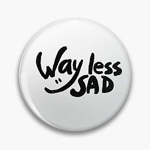 Way less sad by AJR Pin