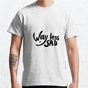 Way less sad by AJR Classic T-Shirt