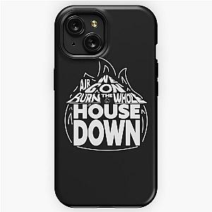 Burn the House Down AJR iPhone Tough Case
