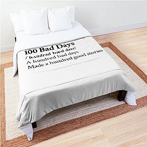 AJR Aesthetic Quote Lyrics Motivational 100 bad days Comforter