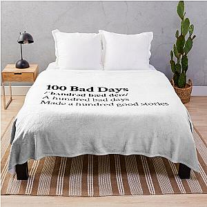 AJR Aesthetic Quote Lyrics Motivational 100 bad days Throw Blanket