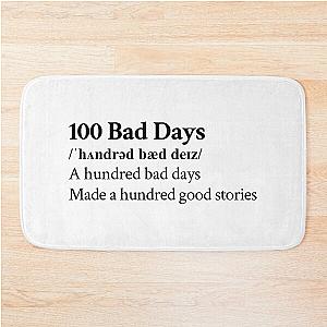 AJR Aesthetic Quote Lyrics Motivational 100 bad days Bath Mat