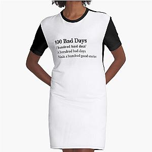 AJR Aesthetic Quote Lyrics Motivational 100 bad days Graphic T-Shirt Dress