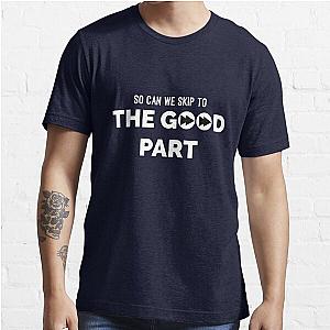 AJR So Can We Skip To The Good Part Essential T-Shirt
