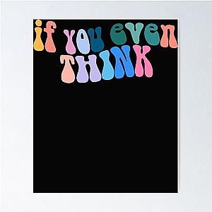 Alec benjamin if you even think Poster