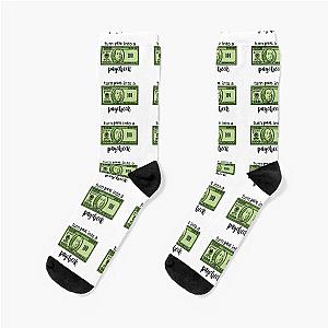 turn pain into a paycheck - alessia cara Socks