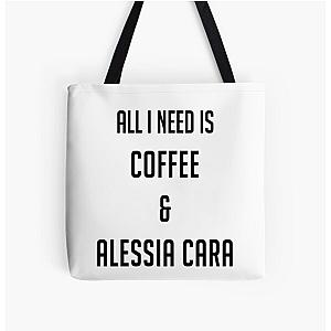 All I Need Is Coffee & Alessia Cara All Over Print Tote Bag