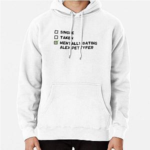 Mentally dating Alex Pettyfer hoodie