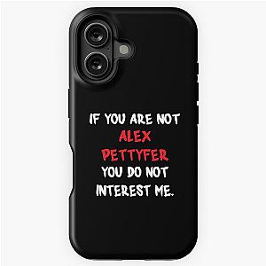 Alex Pettyfer - If you are not tough case
