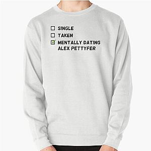 Mentally Dating Alex Pettyfer Sweatshirt