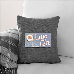 A Little To The Left Fixed My Brain A Little To The Left Pillows Cover