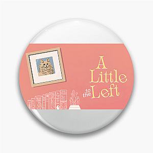 Organize or Die – A Little To The Left Edition A Little To The Left Pins