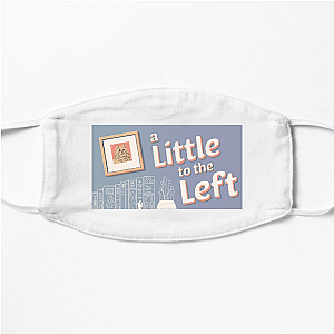 A Little To The Left Fixed My Brain A Little To The Left Face Masks