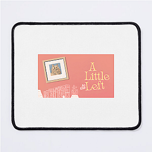Organize or Die – A Little To The Left Edition A Little To The Left Mouse Pads