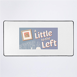 A Little To The Left Fixed My Brain A Little To The Left Mouse Pads