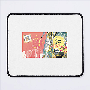 Mess With My Order, Face A Little To The Left Energy A Little To The Left Mouse Pads