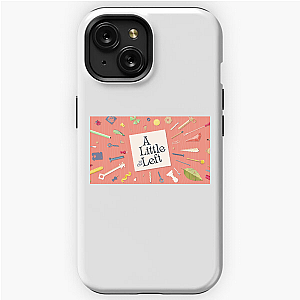 This Is My A Little To The Left Era A Little To The Left iPhone Cases
