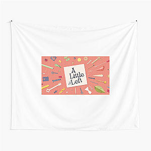 This Is My A Little To The Left Era A Little To The Left Tapestries