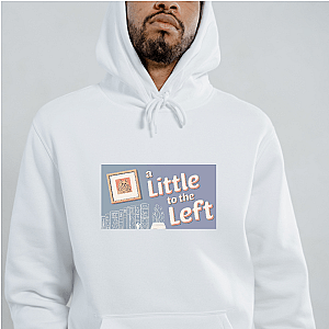 A Little To The Left Fixed My Brain A Little To The Left Hoodies