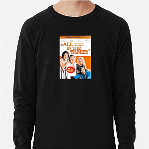 All in the Family Always Provocative Always Iconic All In The Family Sweatshirts