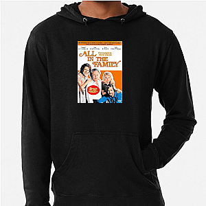 All in the Family Always Provocative Always Iconic All In The Family Hoodies