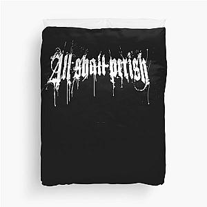 All shall perish Classic  Duvet Cover