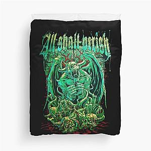 all shall perish Duvet Cover