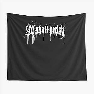 All shall perish Tapestry