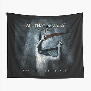 All That Remains the fall of ideals Tapestry