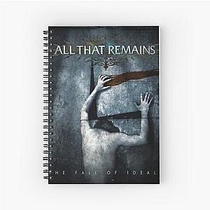 All That Remains the fall of ideals Spiral Notebook