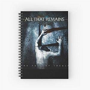 The Fall Of Ideals All That Remains Spiral Notebook