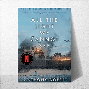 If You Know All the Light We Cannot See, You Know All The Light We Cannot See Posters