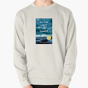 All the Light We Cannot See Is a Feeling, Not a Show All The Light We Cannot See Sweatshirts
