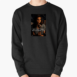 All the Light We Cannot See = Beauty in the Darkness All The Light We Cannot See Sweatshirts