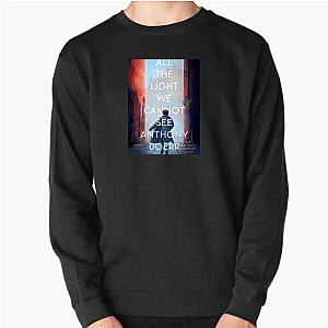 Warning: All the Light We Cannot See May Cause Soul Tremors All The Light We Cannot See Sweatshirts