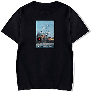 If You Know All the Light We Cannot See, You Know All The Light We Cannot See T-Shirts