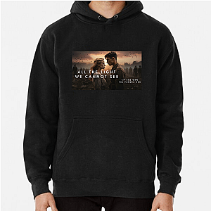 When Words Fail, There’s All the Light We Cannot See All The Light We Cannot See Hoodies