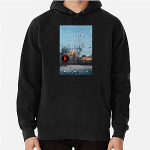 If You Know All the Light We Cannot See, You Know All The Light We Cannot See Hoodies