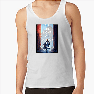 Warning: All the Light We Cannot See May Cause Soul Tremors All The Light We Cannot See Tank Tops