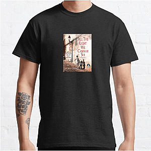 All the Light We Cannot See: Still Processing All The Light We Cannot See T-Shirts