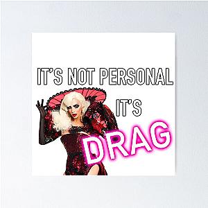 It's Not Personal It's Drag - Alyssa Edwards Poster