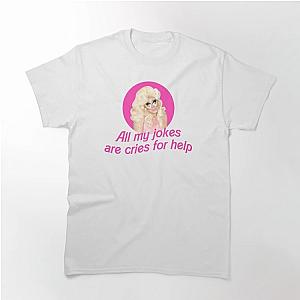 Alyssa Edwards All my jokes Classic T-shirt